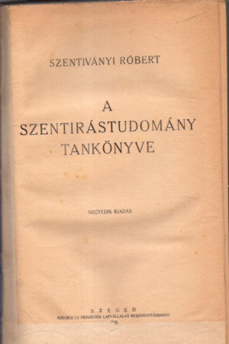 dr. Szentivnyi Rbert - A szentirstudomny tanknyve