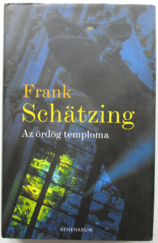 Frank Schtzing - Az rdg temploma
