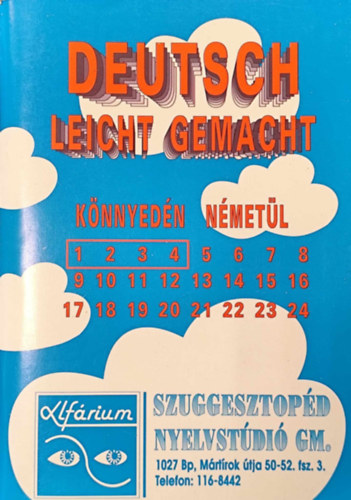 Sz�kely Anna - Deutsch leicht gemacht k�nnyed�n n�met�l 1, 2, 3, 4.