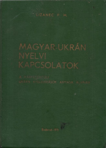 Lizanec P. M - Magyar-Ukr�n nyelvi kapcsolatok