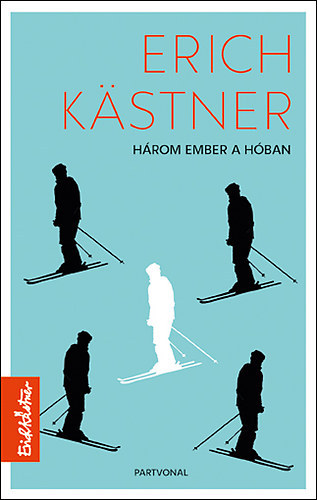 Erich Kstner - Hrom ember a hban