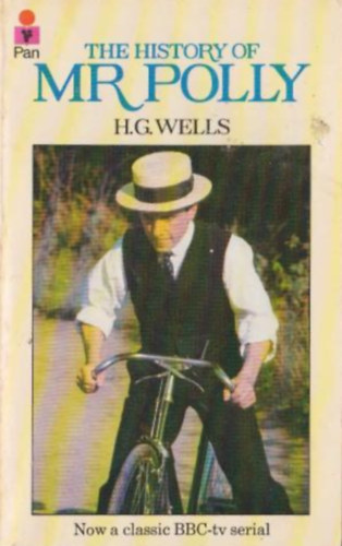 H. G: Wells - The History of Mr. Polly