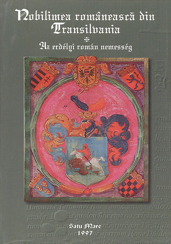 Marius Diaconescu (szerkesztő) - Az erdélyi román nemesség (Nobilimea romaneasca din Transilvania)