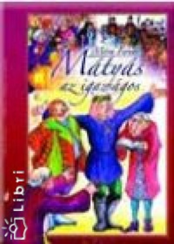 Móra Ferenc - Mátyás az igazságos