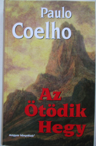 Paulo Coelho - Az �t�dik hegy