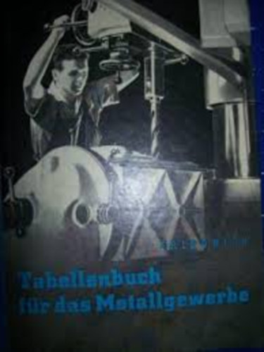 W.Friedrich - Tabellenbuch f�r das Metallgewerbe