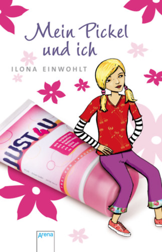 Ilona Einwohlt - Mein Pickel und ich