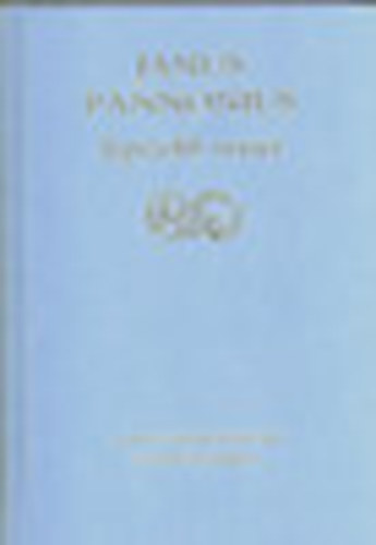 Janus Pannonius - Janus Pannonius legszebb versei