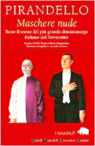 Luigi Pirandello - Maschere nude