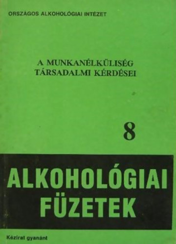 T�r�k Tivadarn� /szerk/ - A munkan�lk�lis�g t�rsadalmi k�rd�sei