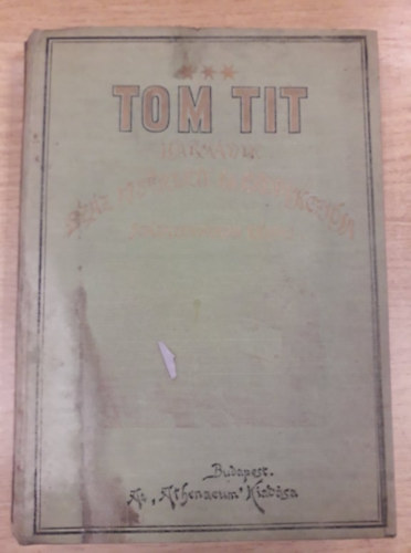 Tom Tit legjabb szz ksrlete - Harmadik sorozat