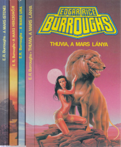 Edgar Rice Burroughs - Mars I-IV. (Thuvia, a Mars lnya + A Mars ura + A Mars hercegnje + A Mars istenei)