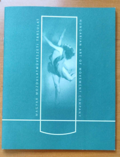 Magyar Mozdulatm�v�szeti T�rsulat - Hungarian Art of Movement Company