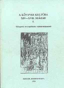 A knyves kultra XIV-XVII. szzad I.- Vlogats az angolszsz szakirodalombl