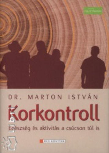 Dr. Marton Istvn - Korkontroll - Egszsges aktivits a cscson tl is