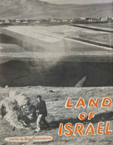 Beno Rothenberg - Land of Israel (Izrael - angol-hber nyelv)