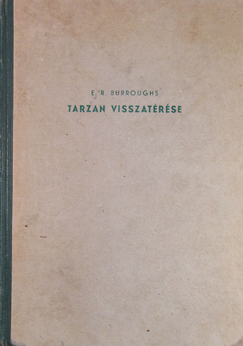 Edgar Rice Burroughs - Tarzan visszatrse