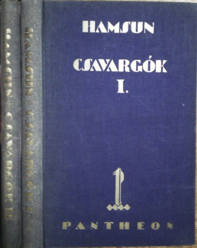 Knut Hamsun - Csavargk I-II.