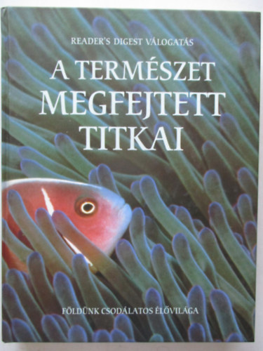 David Helton, Clair Brunton s mg sokan msok Robin Dunbar - A termszet megfejtett titkai - Fldnk csodlatos lvilga
