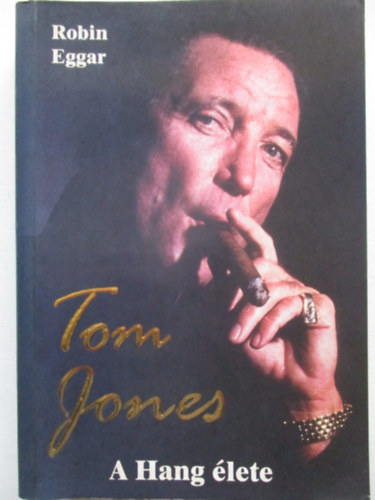 Robin Eggar - Tom Jones- A Hang lete