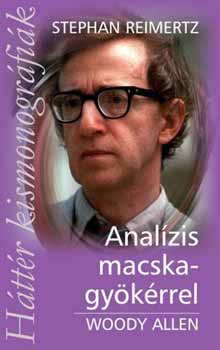 Stephan Reimertz - Analzis macskagykrrel -  Woody Allen
