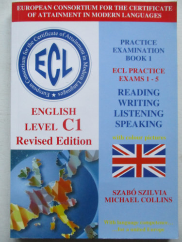ECL Practice Examination Book 1.- English Level C1 - Revised Edition