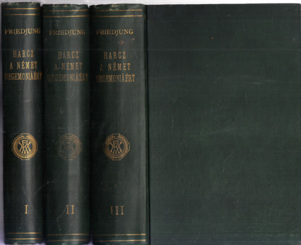 Friedjung Henrik - Harcz a nmet hegemnirt I-III.