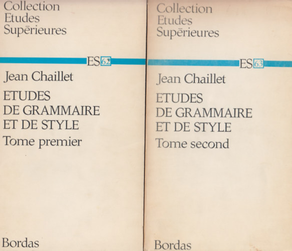 Jean Chaillet - Etudes de grammaire et de style I-II.