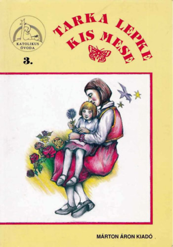 Kka Rozlia - Tarka lepke, kis mese (vnk kisknyvtra 3.)