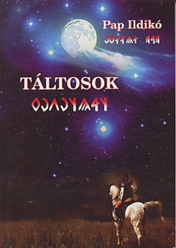 Pap Ildik� - T�ltosok