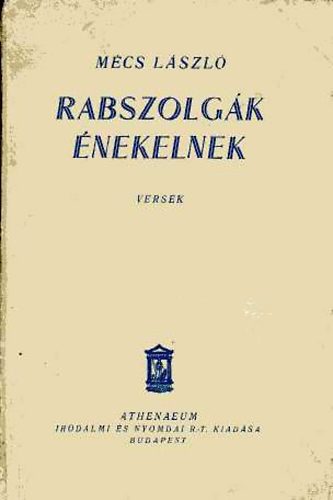 M�cs L�szl� - Rabszolg�k �nekelnek