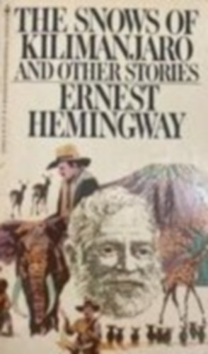 Ernest Hemingway - The snow of Kilimanjaro
