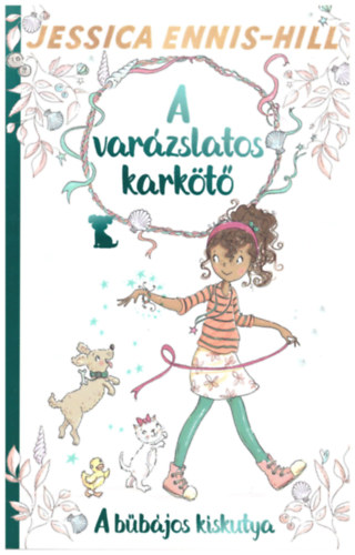 Jessica Ennis-Hill - A varázslatos karkötő - A bűbájos kiskutya