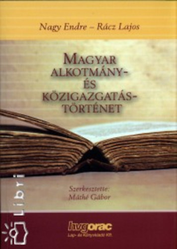 Rcz Lajos; Nagy Endre - Magyar alkotmny- s kzigazgatstrtnet