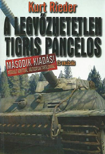 Kurt Rieder - A legy�zhetetlen Tigris p�nc�los