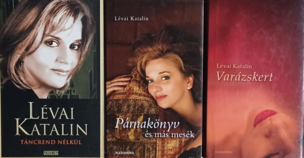 L�vai Katalin - Var�zskert + P�rnak�nyv �s m�s mes�k + T�ncrend n�lk�l (3 m�)
