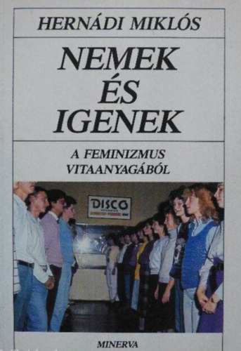 Herndi Mikls - Nemek s igenek  -  A feminizmus vitaanyagbl