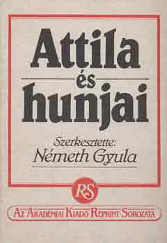 N�meth Gyula - Attila �s hunjai