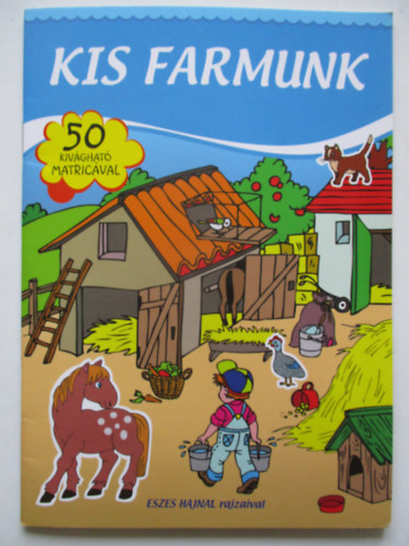 Szab Zsolt; Eszes Hajnal  (ill.) - Kis farmunk