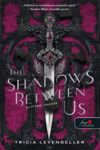 Tricia Levenseller - The Shadows Between Us - Az árnyak köztünk