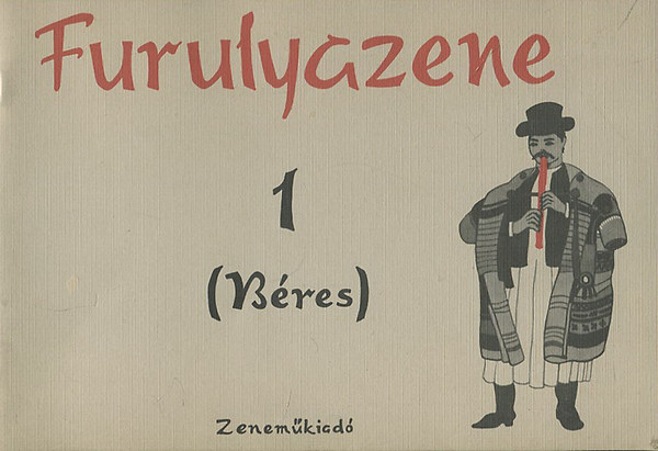 Bres Jnos - Furulyazene I-II
