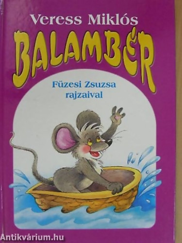 Veress Mikls; GRAFIKUS Fzesi Zsuzsa - Balambr Fzesi Zsuzsa rajzaival