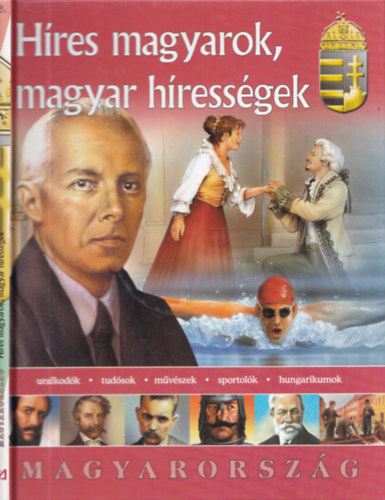 Bagoly-Kov�cs-Sz�ke-Zima - H�res magyarok, magyar h�ress�gek - Magyarorsz�g (k�l�n munkaf�zettel)