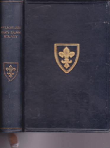 Gulcsy Irn - Nagy Lajos kirly I.