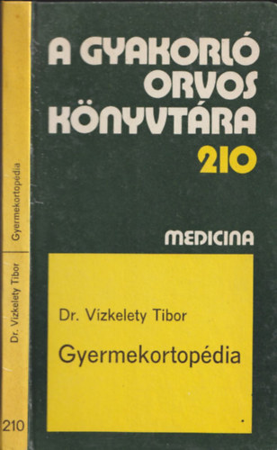 Dr. Vzkelety Tibor - Gyermekortopdia