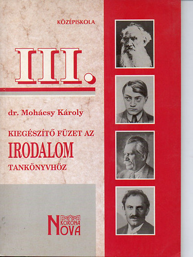 Mohcsy Kroly - Kiegszt fzet az irodalom tanknyvhz III. KN-0032
