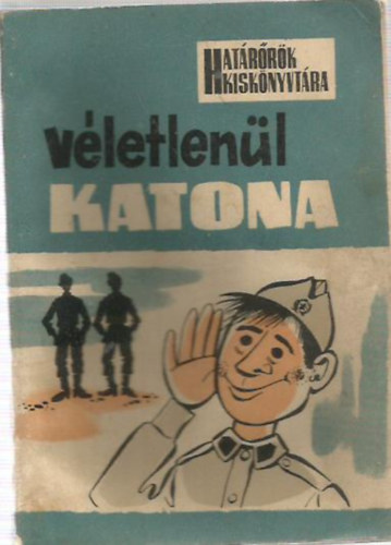 Psztor Ferenc - Vletlenl katona - els ktet