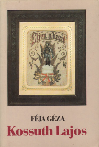 Fja Gza - Kossuth Lajos