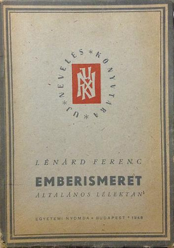 Lnrd Ferenc - Emberismeret (ltalnos llektan)