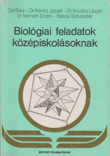 Gl-Knitz-Kovcs-Nmeth-Szcs - Biolgiai feladatok kzpiskolsoknak